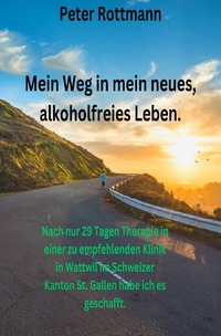 Vorderes Coverbild Mein Weg in mein neues, alkoholfreies Leben