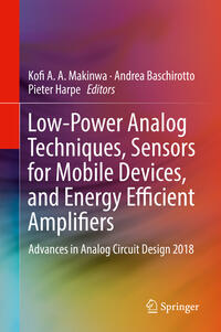 Vorderes Coverbild Low-Power Analog Techniques, Sensors for Mobile Devices, and Energy Efficient Amplifiers