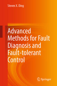 Vorderes Coverbild Advanced methods for fault diagnosis and fault-tolerant control