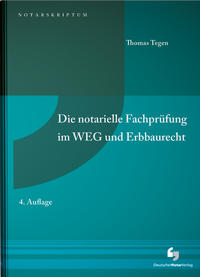 Vorderes Coverbild Die notarielle Fachprüfung im WEG und Erbbaurecht