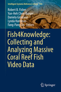 Vorderes Coverbild Fish4Knowledge: Collecting and Analyzing Massive Coral Reef Fish Video Data
