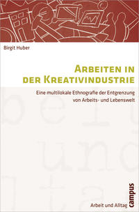 Vorderes Coverbild Arbeiten in der Kreativindustrie