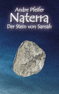 Vorderes Coverbild Naterra - Der Stein von Samah