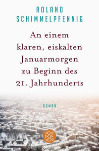 Vorderes Coverbild An einem klaren, eiskalten Januarmorgen zu Beginn des 21. Jahrhunderts