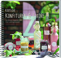 Vorderes Coverbild Köstliche Konfitüren & Liköre