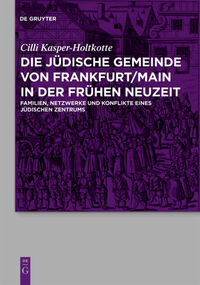 Vorderes Coverbild Die jüdische Gemeinde von Frankfurt/Main in der Frühen Neuzeit