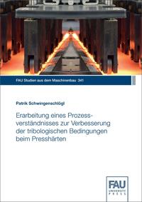 Vorderes Coverbild Erarbeitung eines Prozessverständnisses zur Verbesserung der tribologischen Bedingungen beim Presshärten