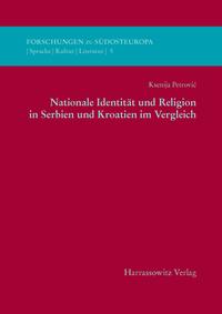 Vorderes Coverbild Nationale Identität und Religion in Serbien und Kroatien im Vergleich