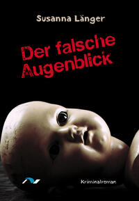 Vorderes Coverbild Der falsche Augenblick