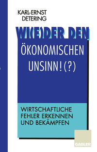 Vorderes Coverbild Wi(e)der den ökonomischen Unsinn!(?)