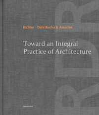 Vorderes Coverbild Toward an Integral Practice of Architecture