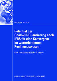 Vorderes Coverbild Potential der Goodwill-Bilanzierung nach IFRS für eine Konvergenz im wertorientierten Rechnungswesen
