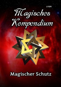 Vorderes Coverbild MAGISCHES KOMPENDIUM / Magisches Kompendium - Magischer Schutz