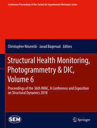 Vorderes Coverbild Structural Health Monitoring, Photogrammetry & DIC, Volume 6