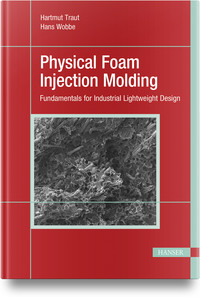 Vorderes Coverbild Physical Foam Injection Molding