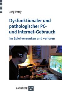 Vorderes Coverbild Dysfunktionaler und pathologischer PC- und Internet-Gebrauch