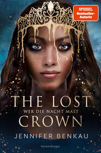 Vorderes Coverbild The Lost Crown, Band 1 - Wer die Nacht malt