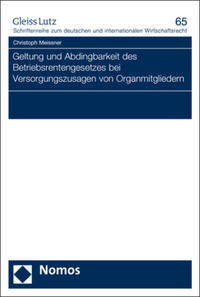 Vorderes Coverbild Geltung und Abdingbarkeit des Betriebsrentengesetzes bei Versorgungszusagen von Organmitgliedern
