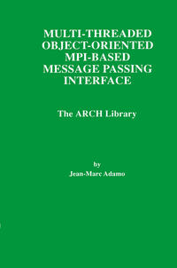 Vorderes Coverbild Multi-Threaded Object-Oriented MPI-Based Message Passing Interface