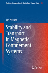 Vorderes Coverbild Stability and Transport in Magnetic Confinement Systems