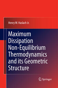 Vorderes Coverbild Maximum Dissipation Non-Equilibrium Thermodynamics and its Geometric Structure