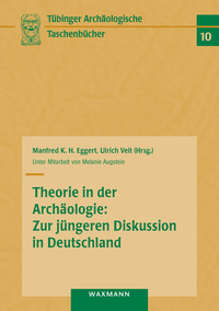 Vorderes Coverbild Theorie in der Archäologie: Zur jüngeren Diskussion in Deutschland