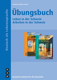 Vorderes Coverbild Übungsbuch - Arbeiten in der Schweiz und Leben in der Schweiz