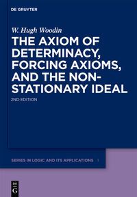 Vorderes Coverbild The Axiom of Determinacy, Forcing Axioms, and the Nonstationary Ideal