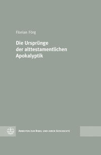 Vorderes Coverbild Die Ursprünge der alttestamentlichen Apokalyptik