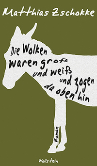 Vorderes Coverbild Die Wolken waren groß und weiß und zogen da oben hin