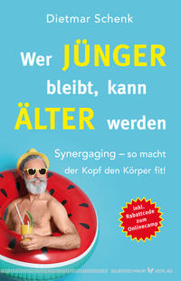 Vorderes Coverbild Wer jünger bleibt, kann älter werden