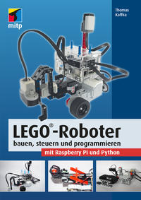 Vorderes Coverbild LEGO®-Roboter bauen, steuern und programmieren mit Raspberry Pi und Python