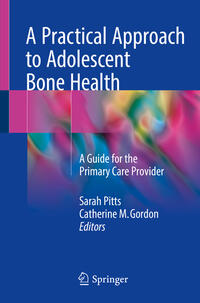 Vorderes Coverbild A Practical Approach to Adolescent Bone Health