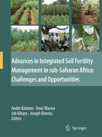 Vorderes Coverbild Advances in Integrated Soil Fertility Management in sub-Saharan Africa: Challenges and Opportunities