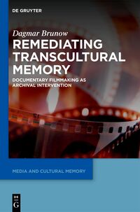 Vorderes Coverbild Remediating Transcultural Memory