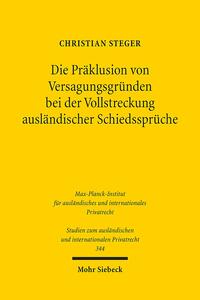 Vorderes Coverbild Die Präklusion von Versagungsgründen bei der Vollstreckung ausländischer Schiedssprüche