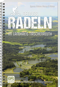 Vorderes Coverbild Genussradeln im Landkreis Tirschenreuth