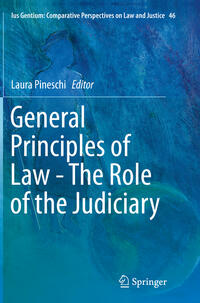 Vorderes Coverbild General Principles of Law - The Role of the Judiciary