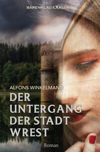 Vorderes Coverbild Der Untergang der Stadt Wrest