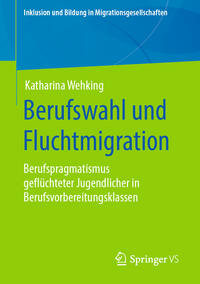Vorderes Coverbild Berufswahl und Fluchtmigration