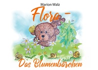 Vorderes Coverbild Flora das Blumenbärchen