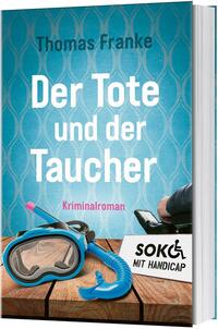 Vorderes Coverbild Soko mit Handicap: Der Tote und der Taucher