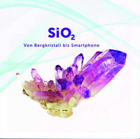 Vorderes Coverbild SiO2 – Von Bergkristall bis Smartphone