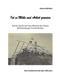 Vorderes Coverbild Ist es Mühe und Arbeit gewesen
