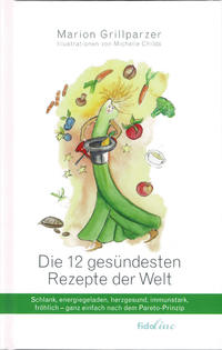 Vorderes Coverbild Die 12 gesündesten Rezepte der Welt