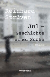 Vorderes Coverbild Jul - Geschichte einer Suche