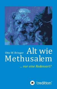 Vorderes Coverbild Alt wie Methusalem