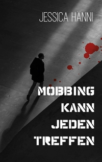 Vorderes Coverbild Mobbing kann jeden treffen