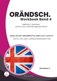 Vorderes Coverbild Orändsch Workbook Band 4 Adjektive Adverbien some-any Gleichklingende Wörter