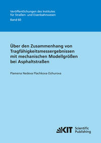 Vorderes Coverbild Über den Zusammenhang von Tragfähigkeitsmessergebnissen mit mechanischen Modellgrößen bei Asphaltstraßen